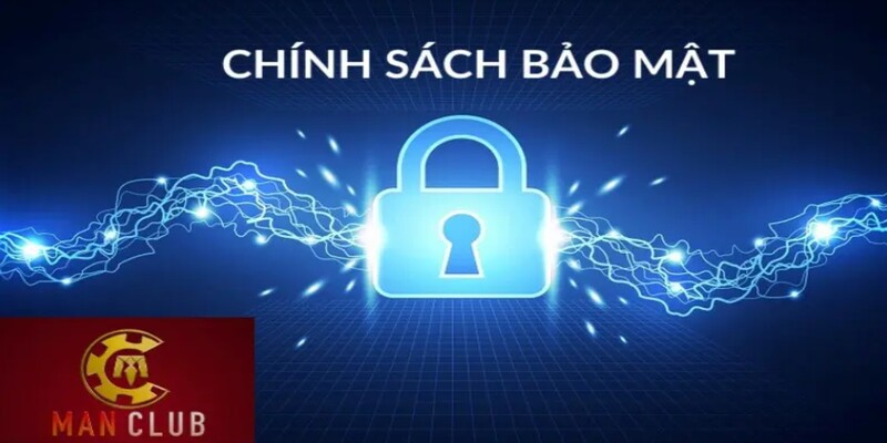 Chính sách bảo mật ManClub – Cam kết tuyệt đối cho hội viên 3 Xử lý tình trạng hội viên khi chính sách bảo mật ManClub