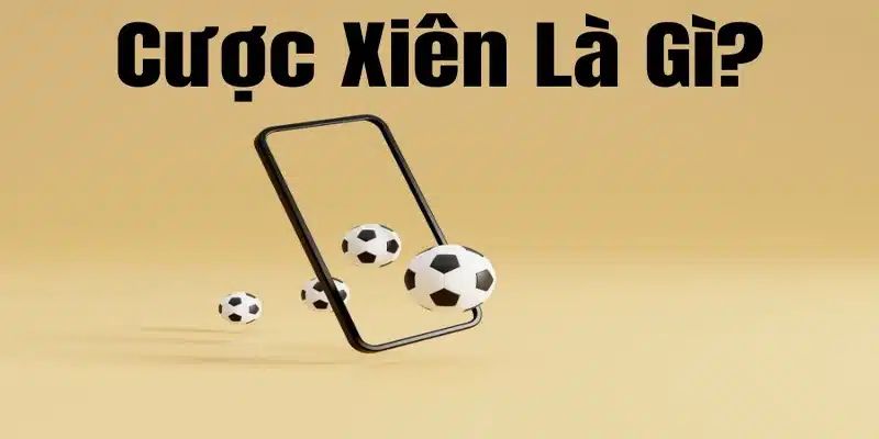 Giới thiệu cho người chơi cách tính xiên bóng đá