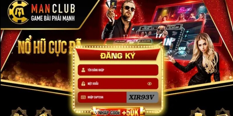 Đăng ký ManClub – Bắt đầu hành trình giải trí hấp dẫn 1 dang ky 1
